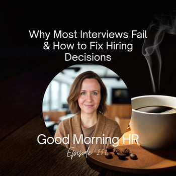 Good Morning HR Structured Interviews