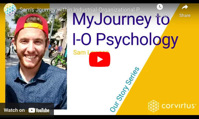 video-Sams Journey within Industrial-Organizational Psychology